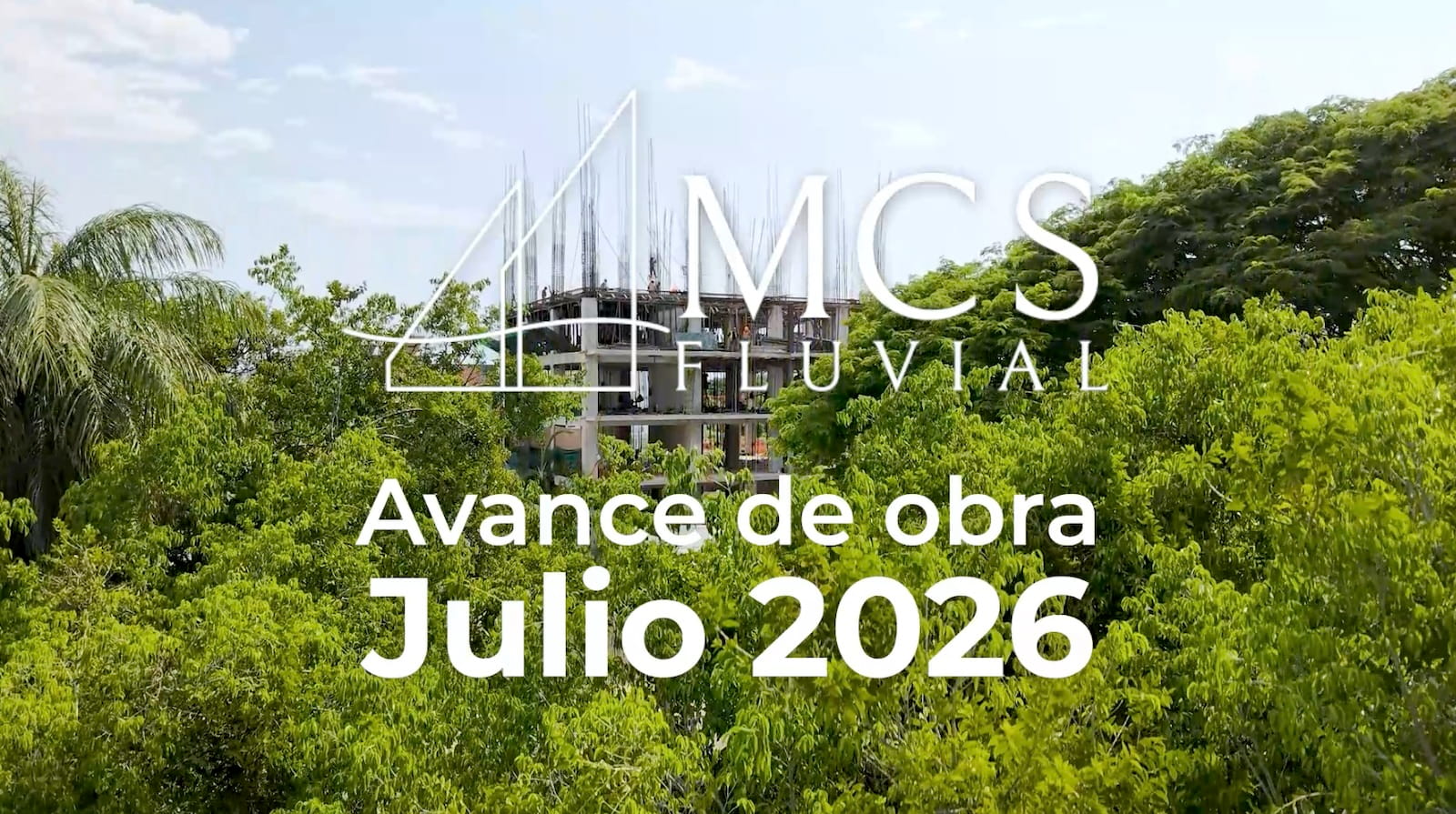 Avance de Obra MCS Fluvial - Julio 2026